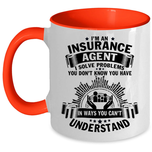 Insurance Agent Coffee Mug, I'm An Insurance Agent Accent Mug