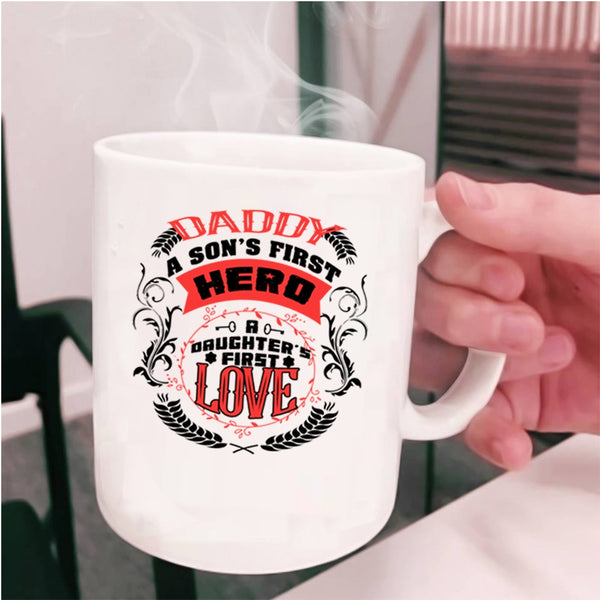 A Daughter's First Love Coffee Mug, Daddy Cup