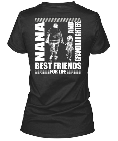 Nana And Granddaughter Best Friend T Shirt, Being A Nana T Shirt