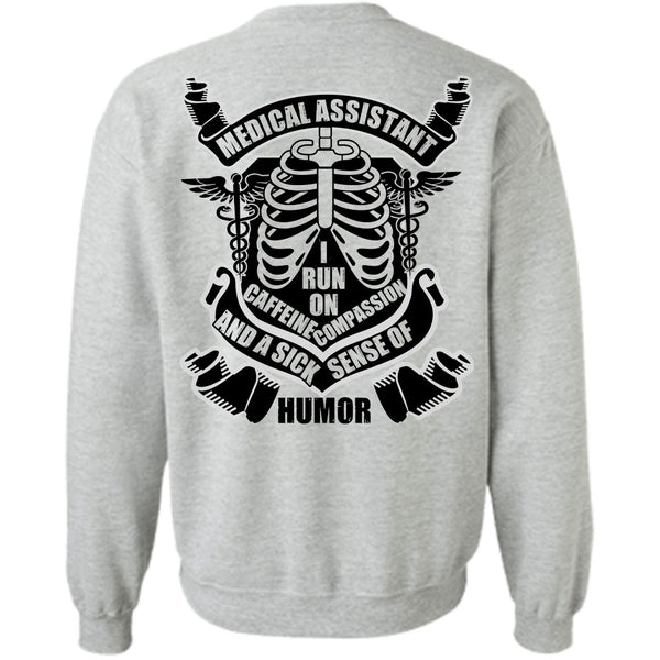 Being A Doctor T Shirt, Medical Assistant Sweatshirt