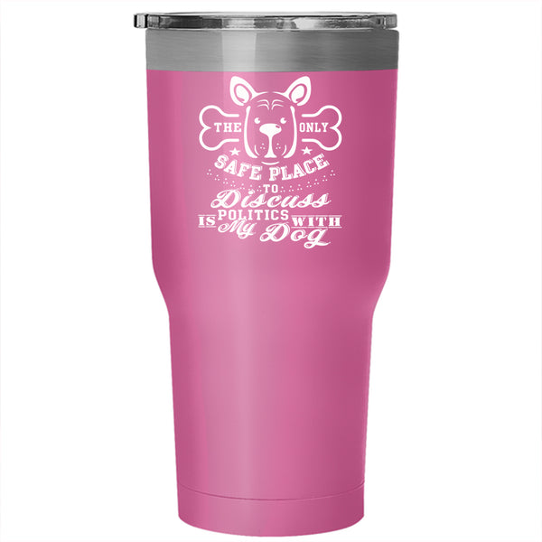 My Dogs Tumbler 30 oz Stainless Steel, Funny Gift For Dog Lovers Travel Mug