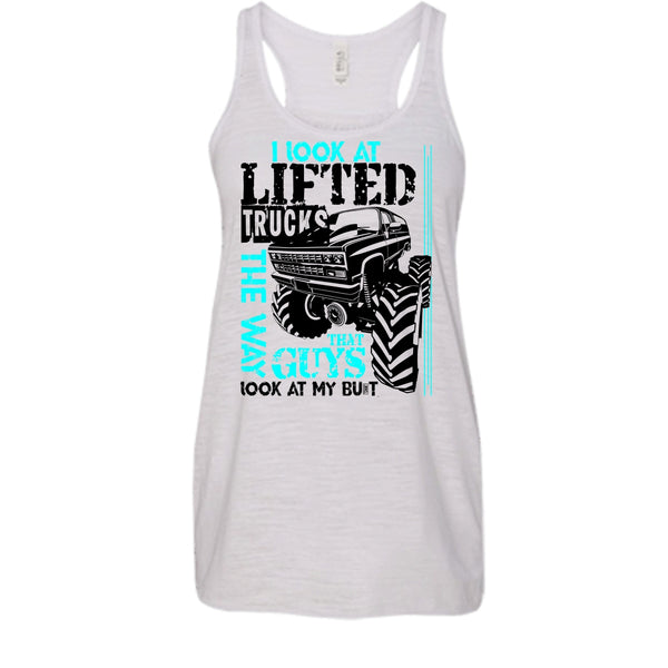I Look At Lifted Trucks T Shirt, I'm A Trucker T Shirt, Awesome t-shirts