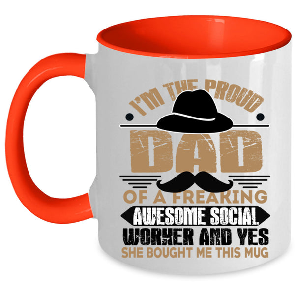 Awesome Dad Coffee Mug, I'm The Proud Dad Of A Social Worker Accent Mug