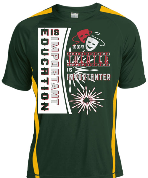 Education Is Important But Theater Is Importanter T Shirt, Job T Shirt