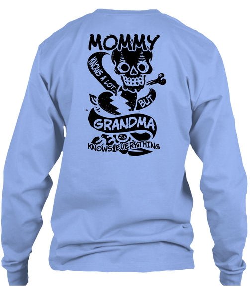 Mommy Knows A Lot But Grandma T Shirt, I Love Mom T Shirt