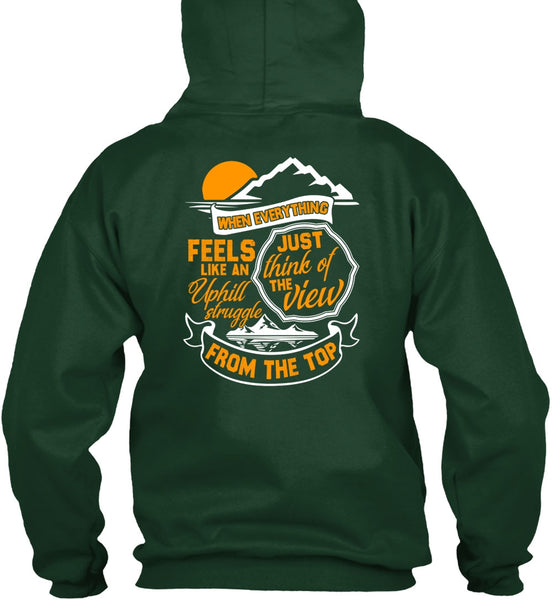 Just Think Of The View T Shirt, Being A Hiker T Shirt