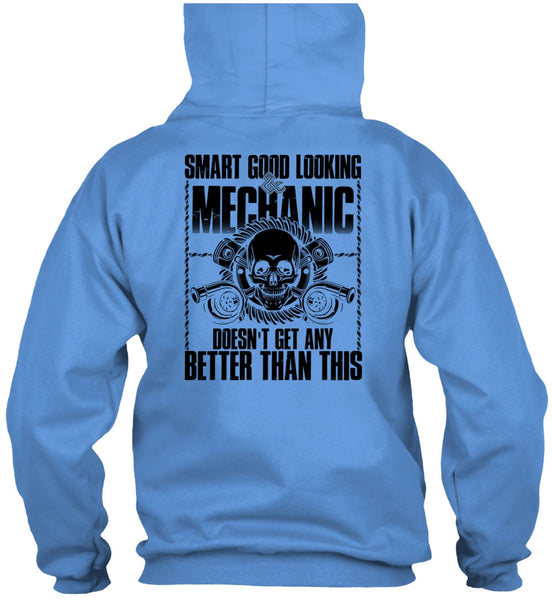 Smart Good Looking Mechanic T Shirt, I Love Mechanic T Shirt