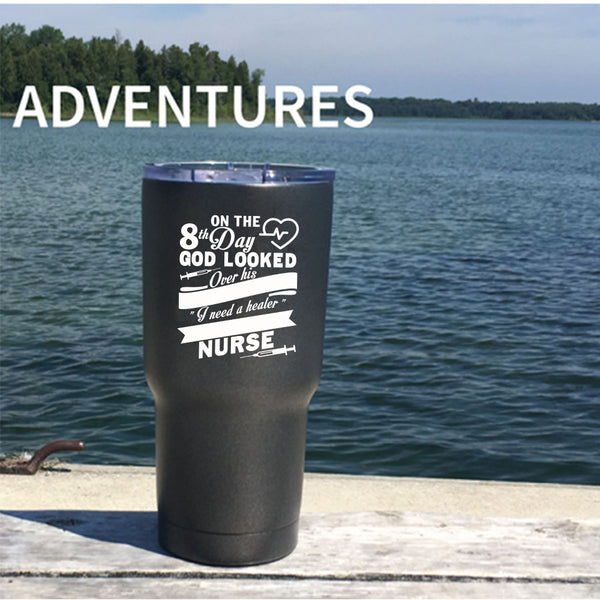 8th Day God Looked Over His Land Tumbler 30 oz Stainless Steel, He Created A Nurse Travel Mug