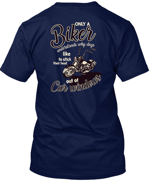 Only A Biker Understands T Shirt, Dogs Like To Stick T Shirt
