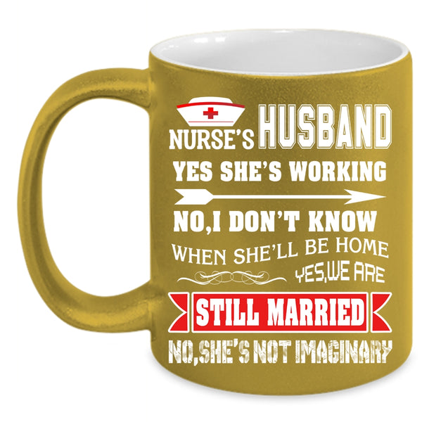 Nurse's Husband Coffee Mug, Cute Gift For Nurse's Husband Coffee Cup