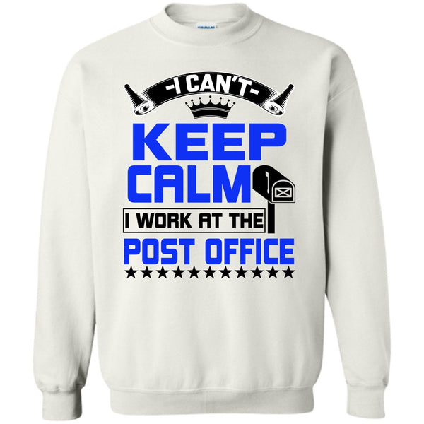 Coolest Post Office Worker T Shirt, I Can't Keep Calm Sweatshirt