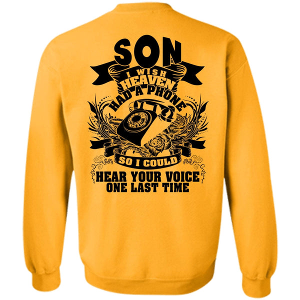 I Love Son T Shirt, Son I Wish Heaven Had A Phone Sweatshirt