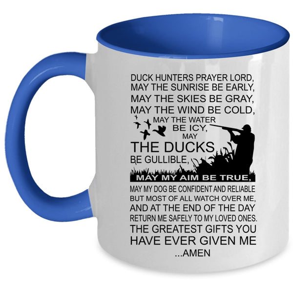 Greatest Gift For Hunter Coffee Mug, Duck Hunters Prayer Accent Mug
