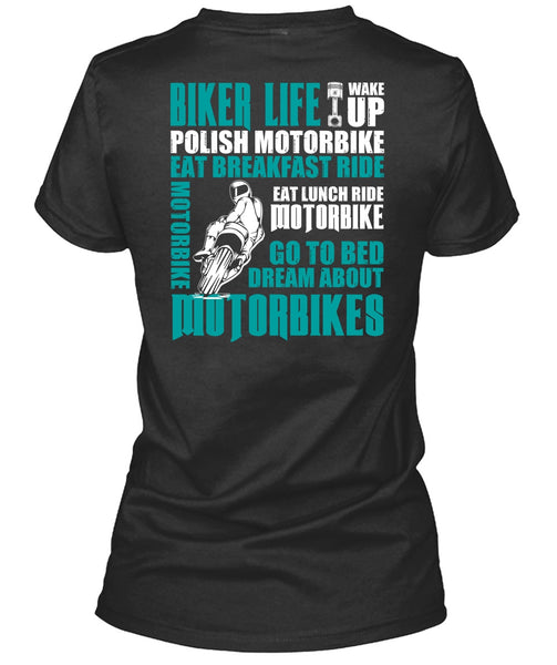 Biker Life T Shirt, Dream About Motorbikes T Shirt