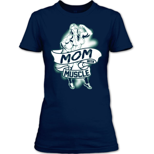 Mom With Muscle T Shirt, Gift For Mom T Shirt