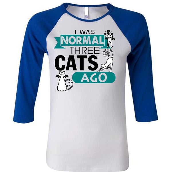 I Was Normal Three Cats AGo T Shirt, I Love Cat T Shirt, Cool Pets T Shirt