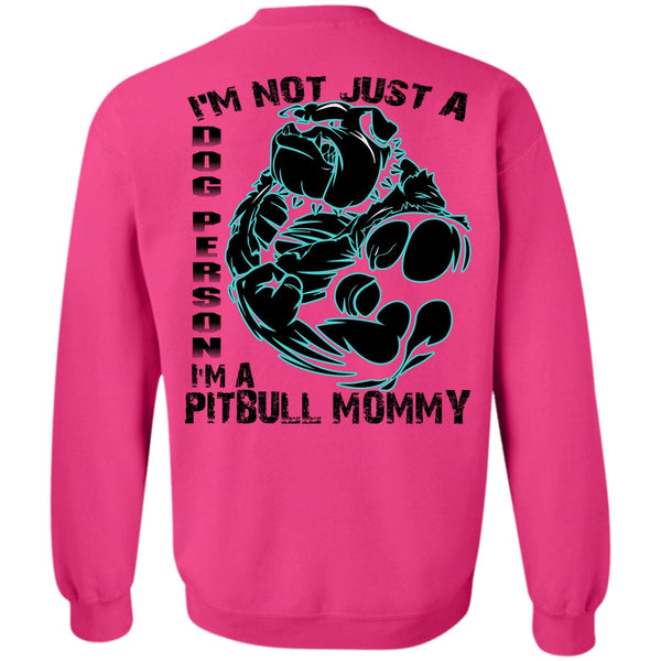 I Love Pit Bull T Shirt, I'm Not Just A Dog Person Sweatshirt