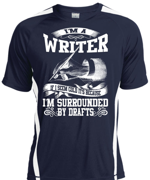 I'm A Writer T Shirt, I'm Surrounded By Drafts T Shirt, Cool Shirt
