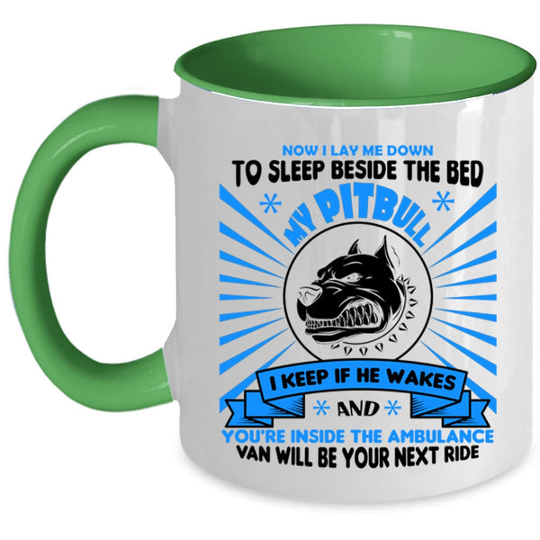 Now I Lay Me Down To Sleep Beside The Bed My Pitbull Cup, Dogs Mug