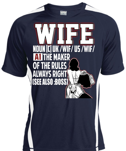 The Maker Of The Rules Always Right T Shirt, Being A Wife T Shirt, Cool Shirt