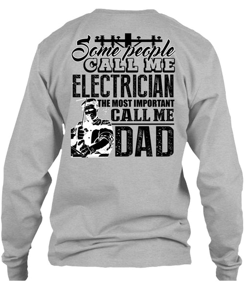 Some People Call Me Electrician T Shirt, I Love Electrician T Shirt