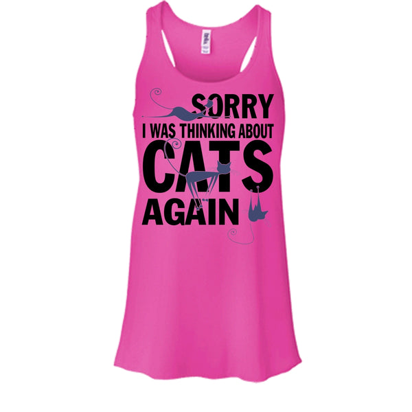 Sorry I Was Thinking About Cats Again T Shirt, Think About Cats Tank Top