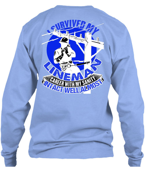 I Survived My Lineman T Shirt, Being A Lineman T Shirt