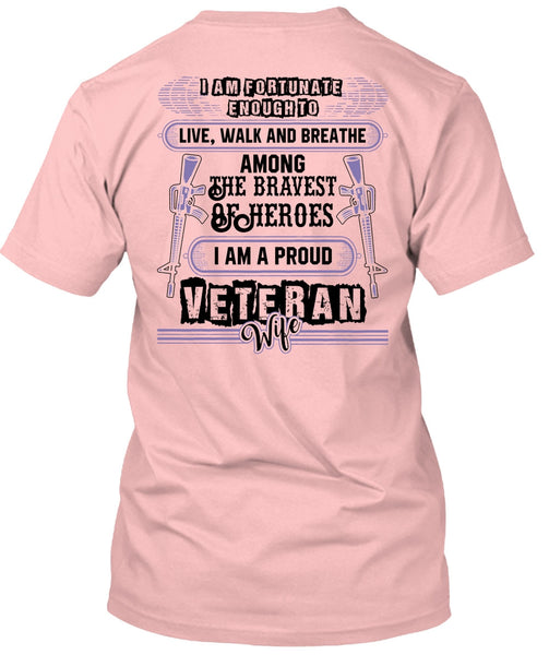 I Am A Proud Veteran Wife T Shirt, I Love Husband T Shirt