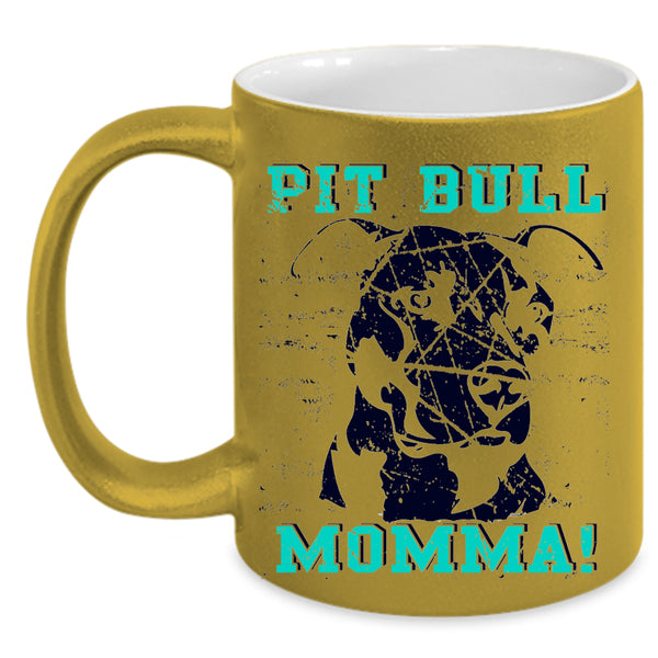 Cute Gift For Mommy Coffee Mug, Pit Bull Momma Accent Mug