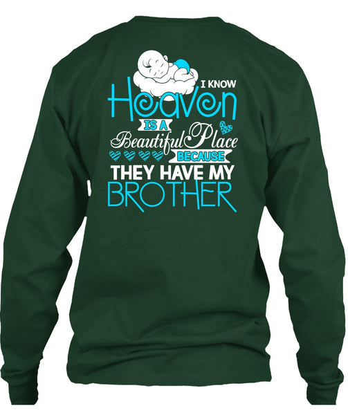 They Have My Brother T Shirt, Heaven Is A Beautiful Place T Shirt