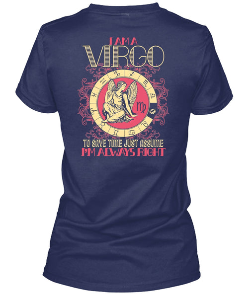 I Am A Virgo T Shirt, I'm Always Right T Shirt