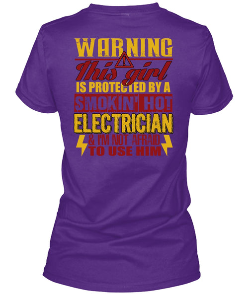 Smoking Hot Electrician T Shirt, Being An Electrician T Shirt