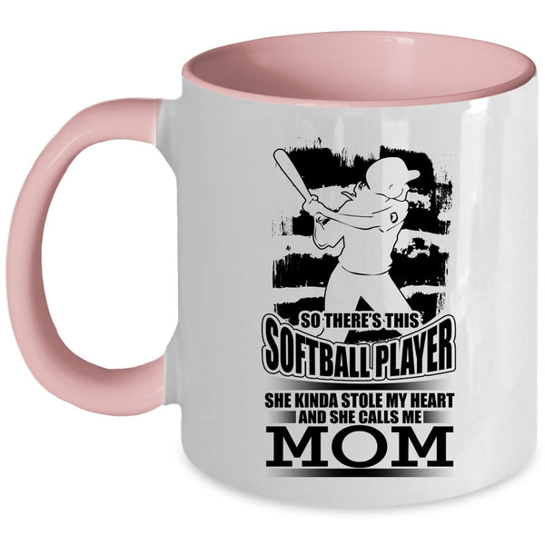 She Calls Me Mom Coffee Mug, This Softball Player Kinda Stole My Heart Accent Mug