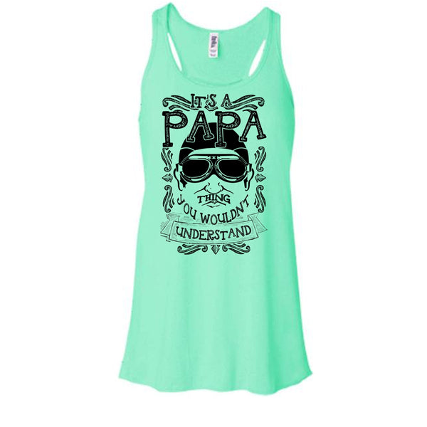 It's A Papa Thing T Shirt, Coolest Papa Ever Tank Top