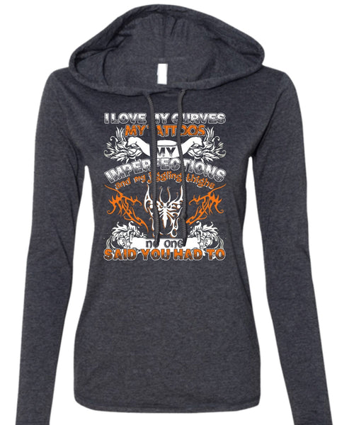 I Love My Curves My Tattoos T Shirt, My Favorite T Shirt (Anvil Ladies Ringspun Hooded)