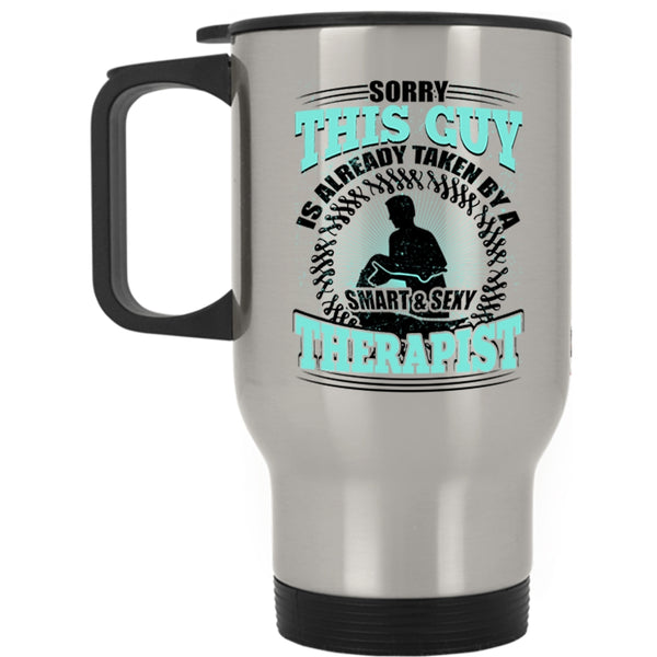 Marry Travel Mug, This Guy Is Already Taken By A Smart Therapist Mug
