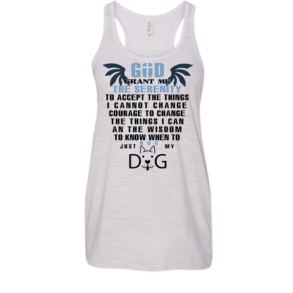 God Grant Me The Serenity Shirt, Just Hug My Dog Shirt, Cute Dog Shirt