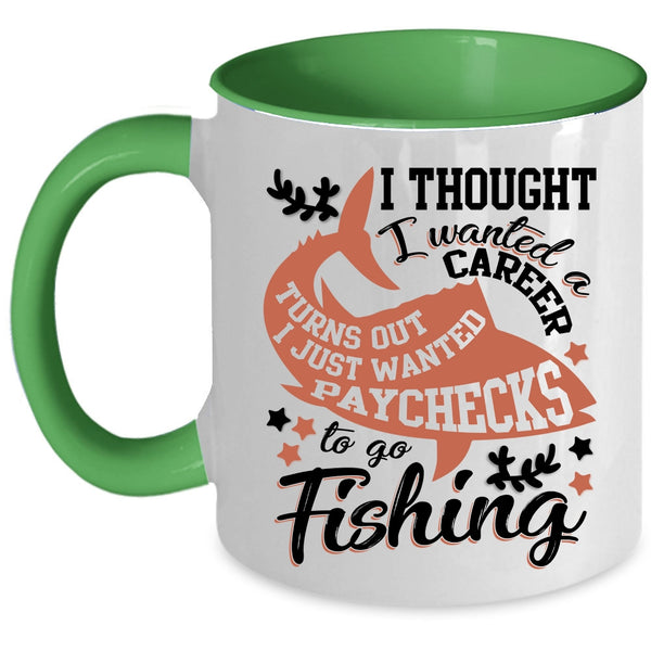 Cool Fishing Coffee Mug, I Just Wanted Paychecks To Go Fishing Accent Mug