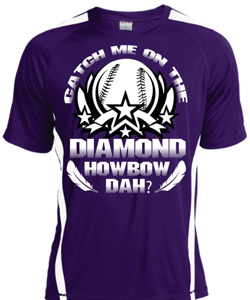 Catch Me On The Diamond Howbow Dah T Shirt, I Love Diamond T Shirt, Cool Shirt