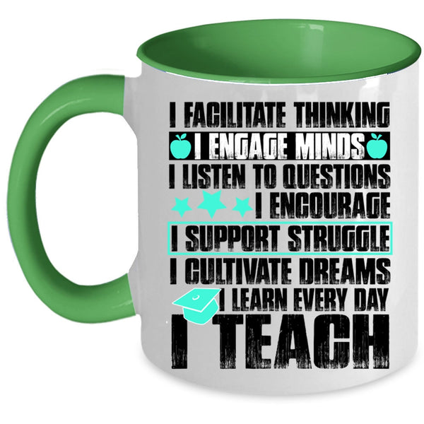 I Teach Coffee Mug, I Facilitate Thinking Accent Mug