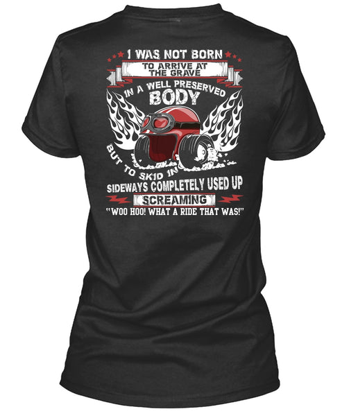 Well Preserved Body T Shirt, Being A Biker T Shirt