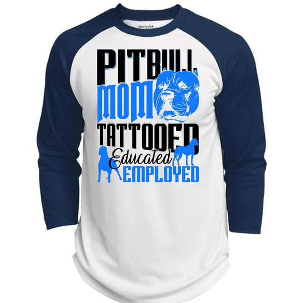 Pit Bull Mom Tattooed Educated Employed T Shirt, I Love Pit Bull T Shirt, Awesome T-Shirts  (Polyester Game Baseball Jersey)