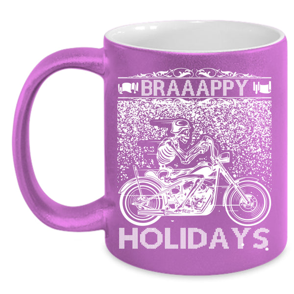 Braaappy Holidays Coffee Mug, Cool Gift For Bikers Coffee Cup