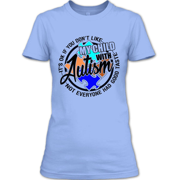 My Child With Autism T Shirt, Gift For Autism Parents T Shirt