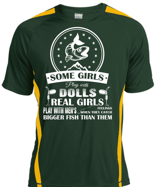 Real Girls Play With Men's When They Catch Bigger Fish Than Them T Shirt