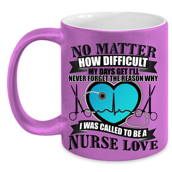Lovely Nurses Coffee Mug, I Was Called To Be A Nurse Love Accent Mug