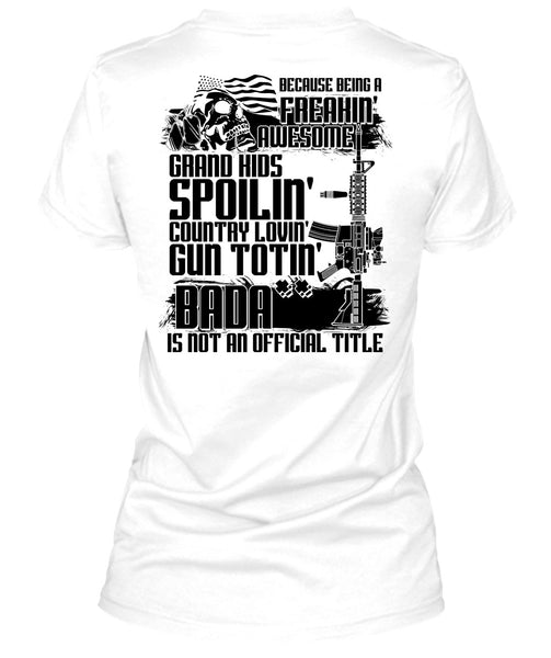 Grandkids Spoiling Country Loving Gun T Shirt, Being A Veteran T Shirt