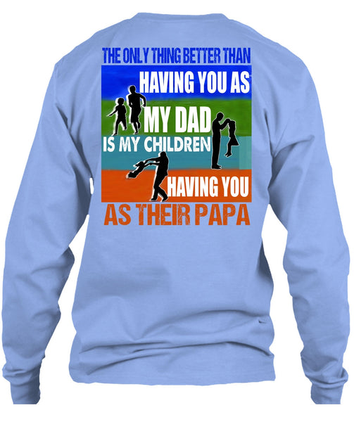 My Dad Is My Children T Shirt, I Love Papa T Shirt