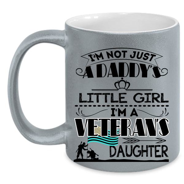 Pretty Daughter Coffee Mug, I'm A Veteran's Daughter Accent Mug