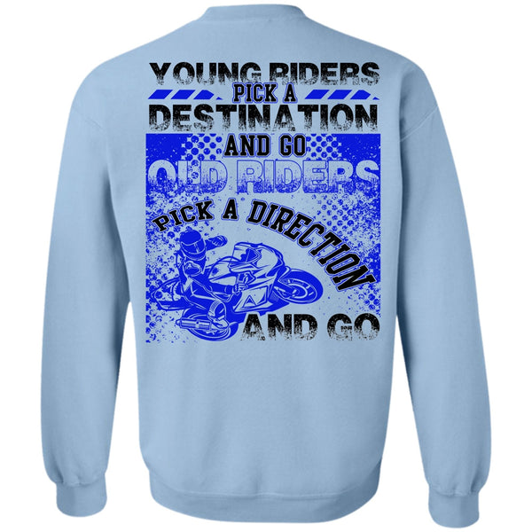 I Love Biking T Shirt, Go Old Riders Pick A Direction Sweatshirt